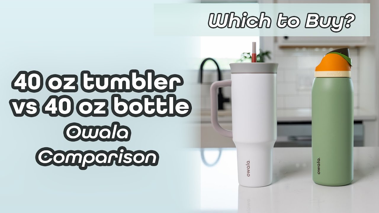 Which to Buy? Owala 40 Oz Tumbler vs Freesip 40 Oz Bottle