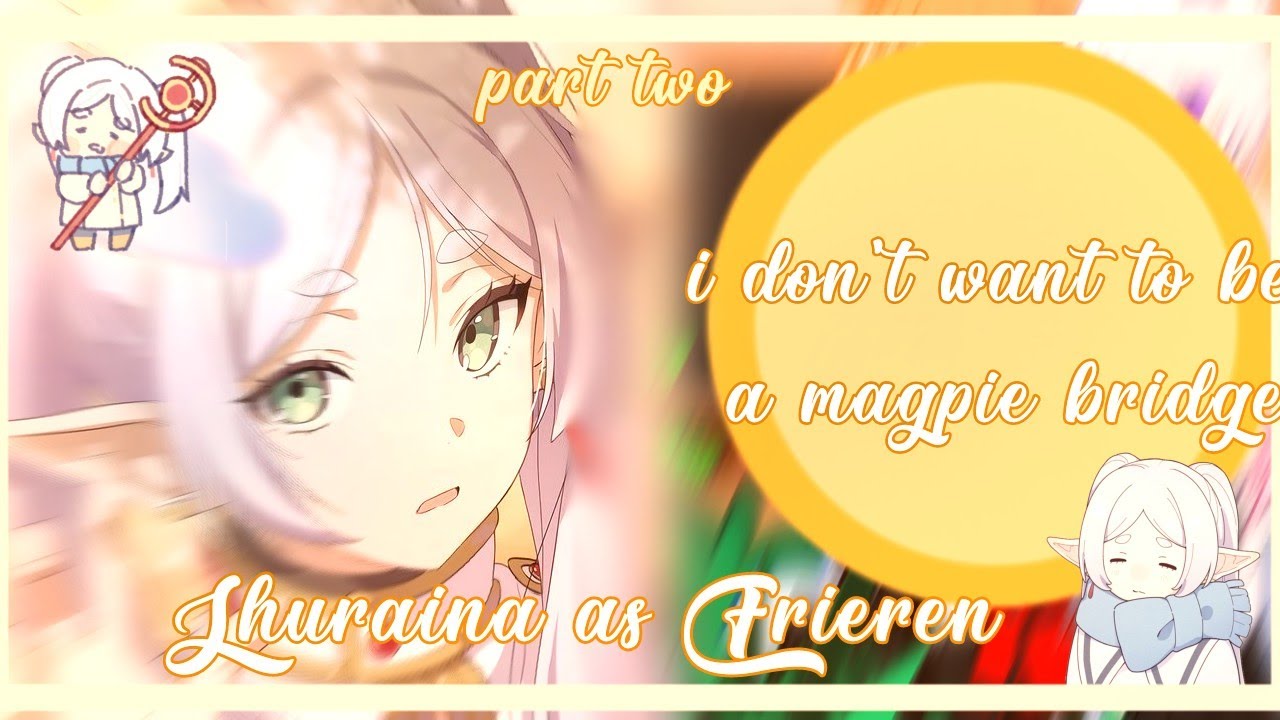 [Play at 2X/AU] Original and present react to Shuraina as Frieren part2(bonus)//read describe//
