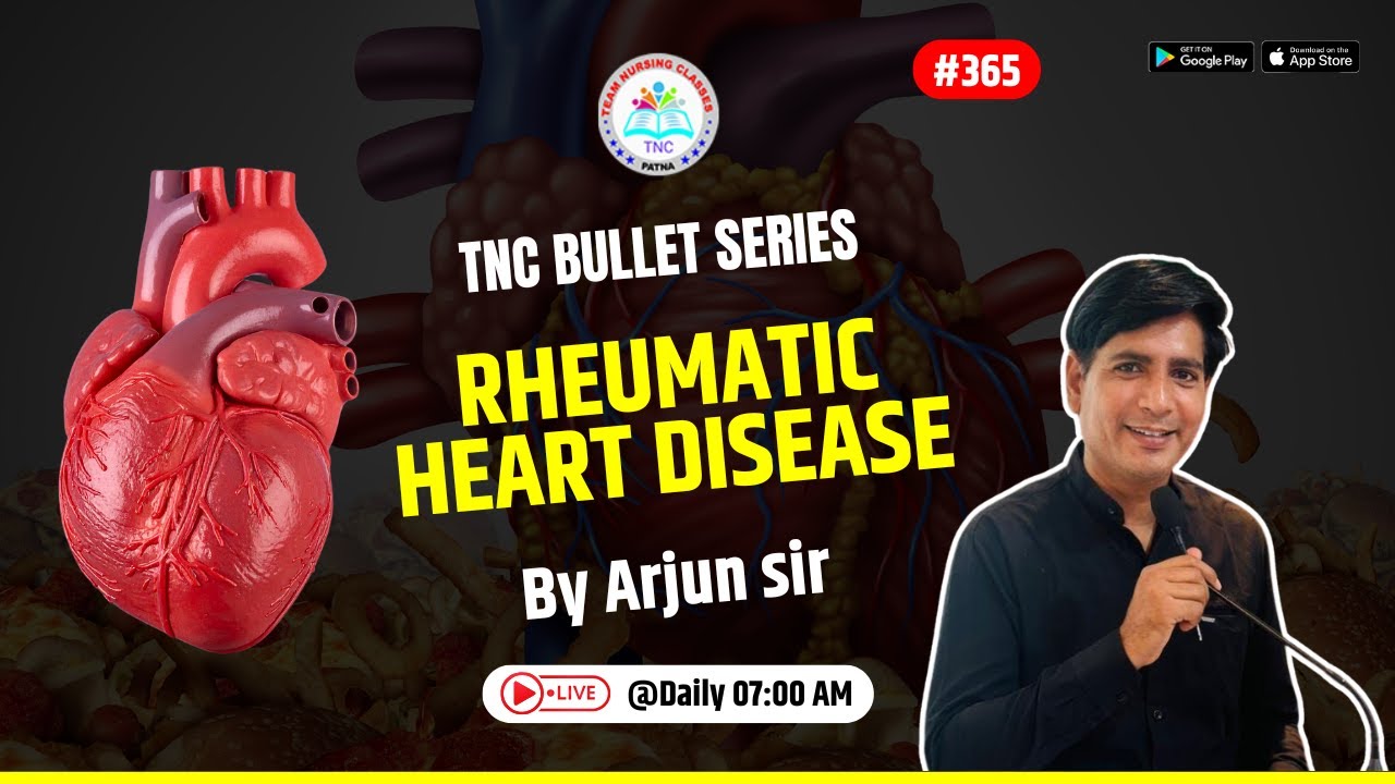 Rheumatic Heart Disease || TNC Bullet Series # 365 || Important Topic || Daily 7 AM || Nursing Exam