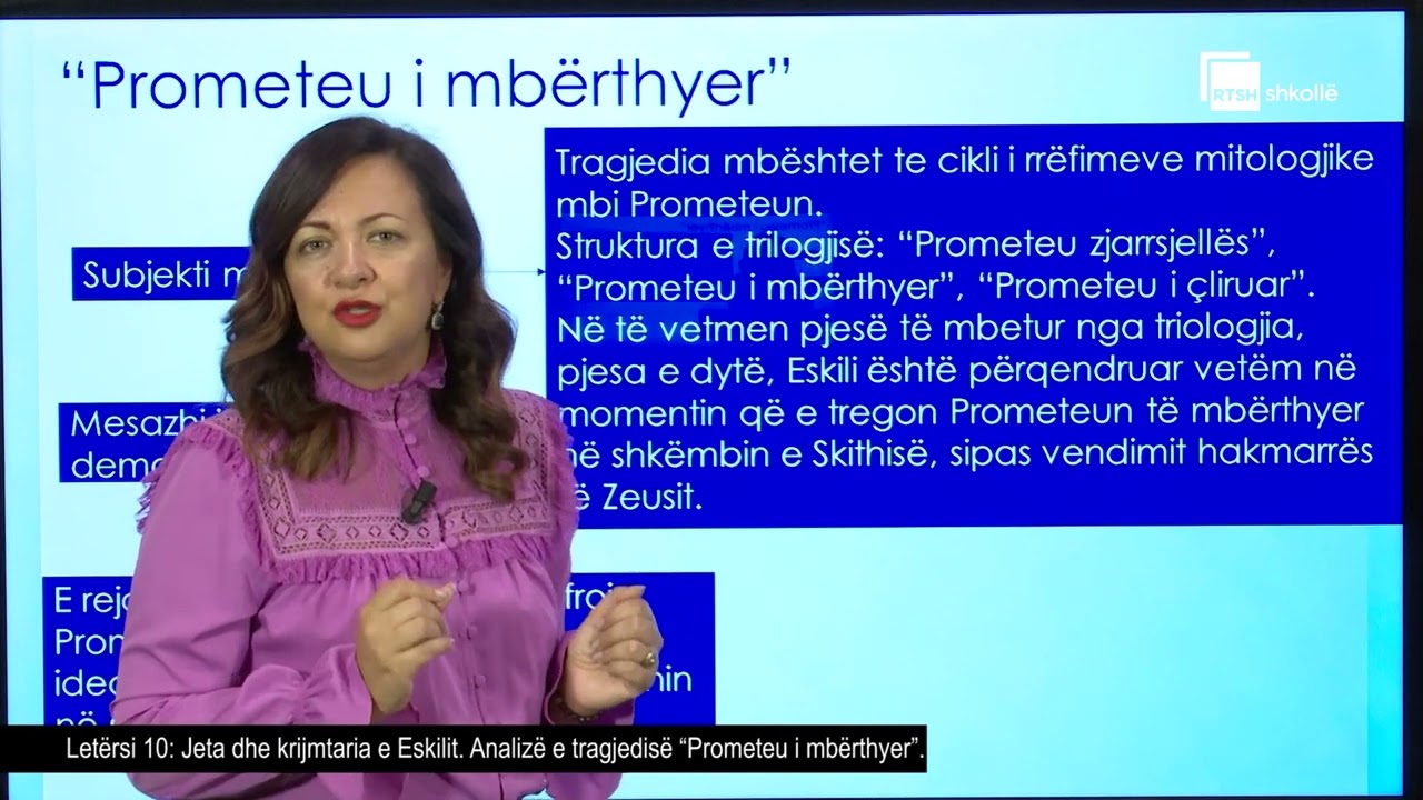 Jeta dhe krijmtaria e Eskilit. Analizë e tragjedisë “Prometeu i mbërthyer” | Letërsi 10