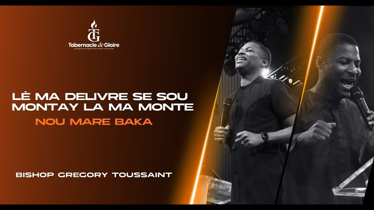 Yon Lòt Nivo Louwanj ! | Lè Ma Delivre Se Sou Montay La Ma Monte | Nou Mare Baka | Gregory Toussaint