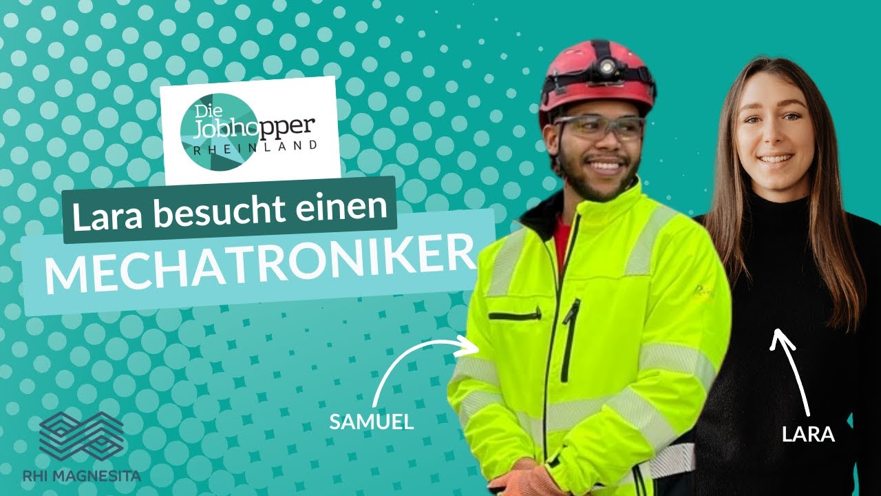 Jobhopper 2023: Lara besucht einen Mechatroniker bei der RHI Magnesita