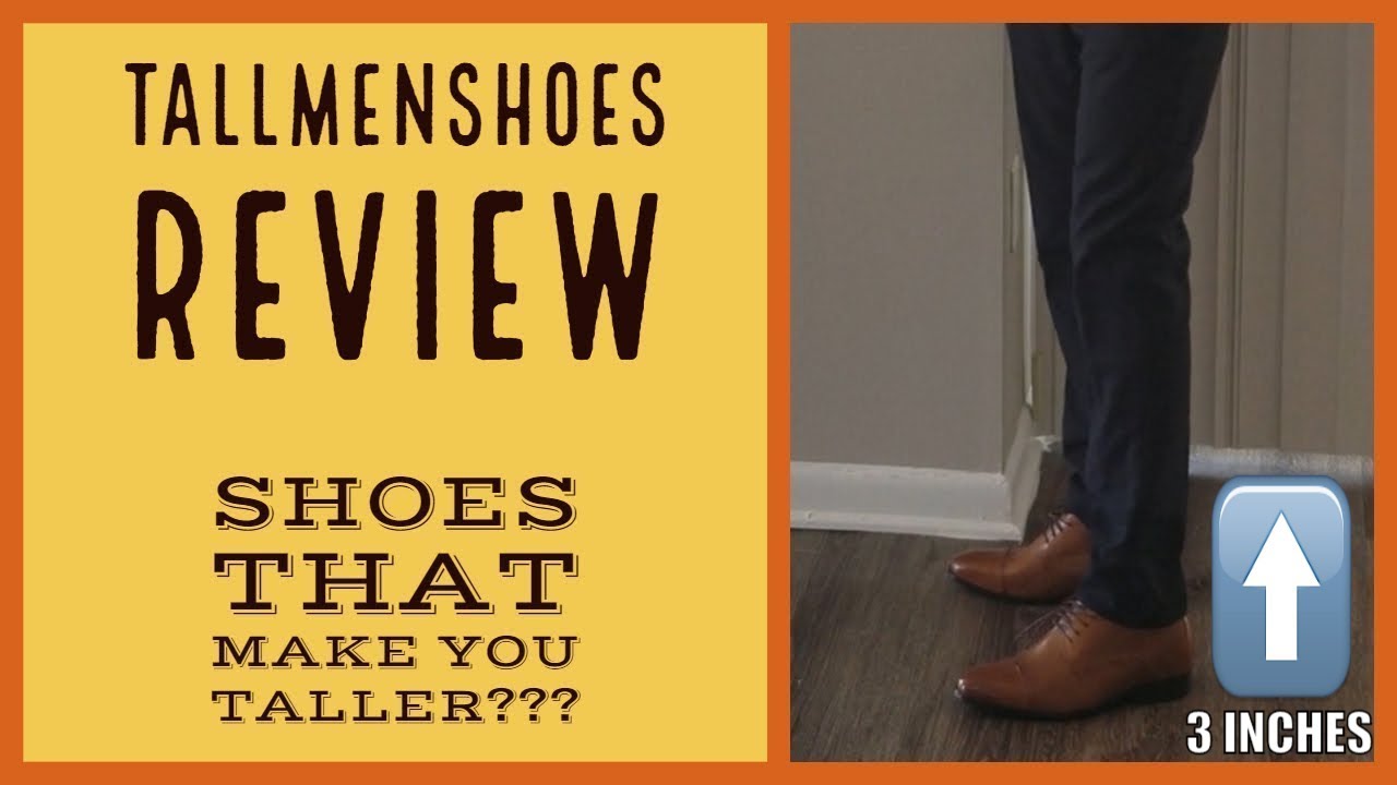 TallMenShoes Review - Shoes that make you taller?