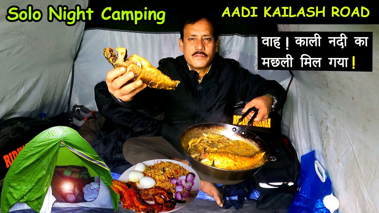 Solo Camping on Aadi Kailash Road | वाह ! काली नदी का मछली मिल गया !!!