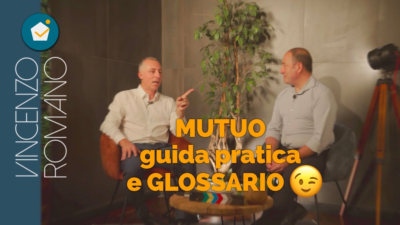 Mutuo: TAEG, TAN, IRS, EURIBOR, Piano di Ammortamento - Guida Pratica con l'Esperto