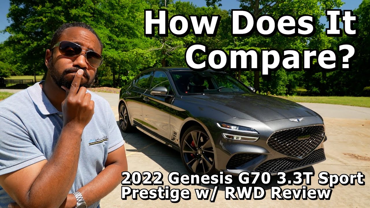 How Does It Compare? - 2022 Genesis G70 RWD 3.3T Sport Prestige Review