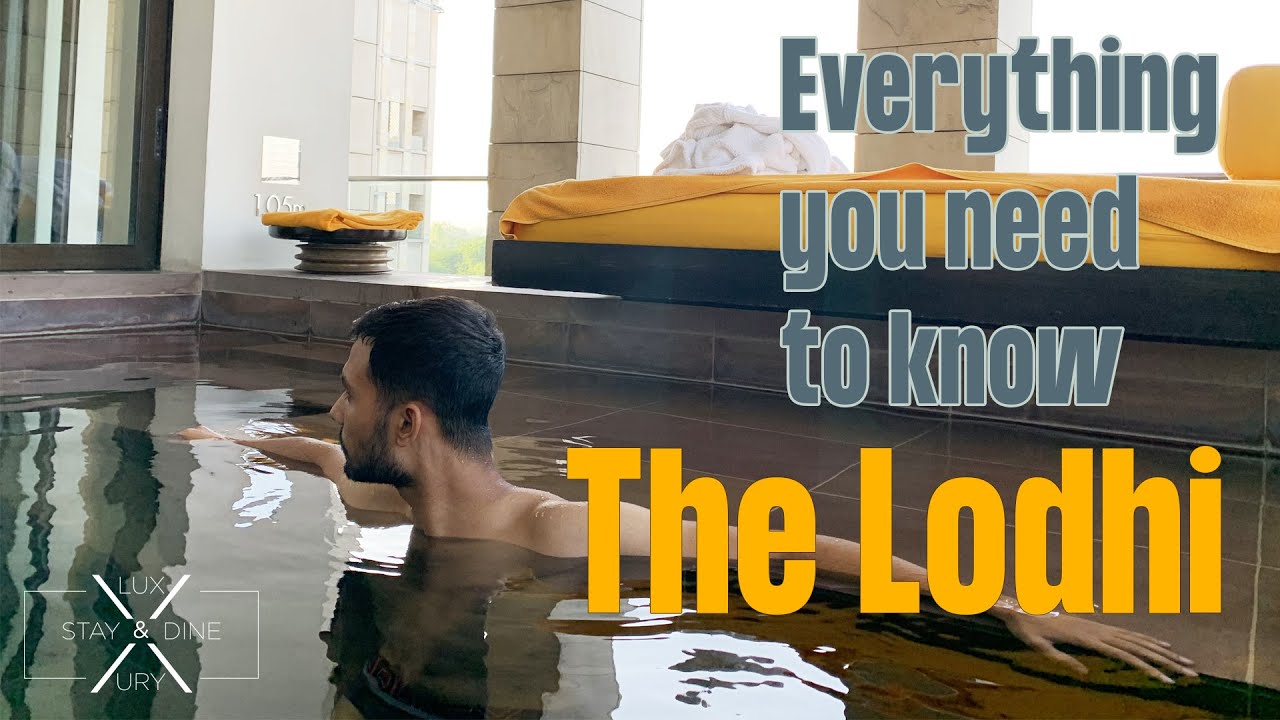 Delhi Luxury hotel | The lodhi tour | Indoor plunge pool | full price details