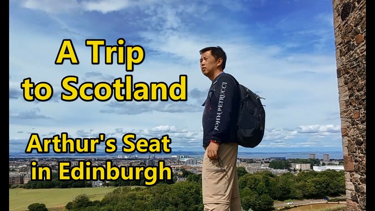 A Trip to Scotland - Arthur's Seat in Edinburgh