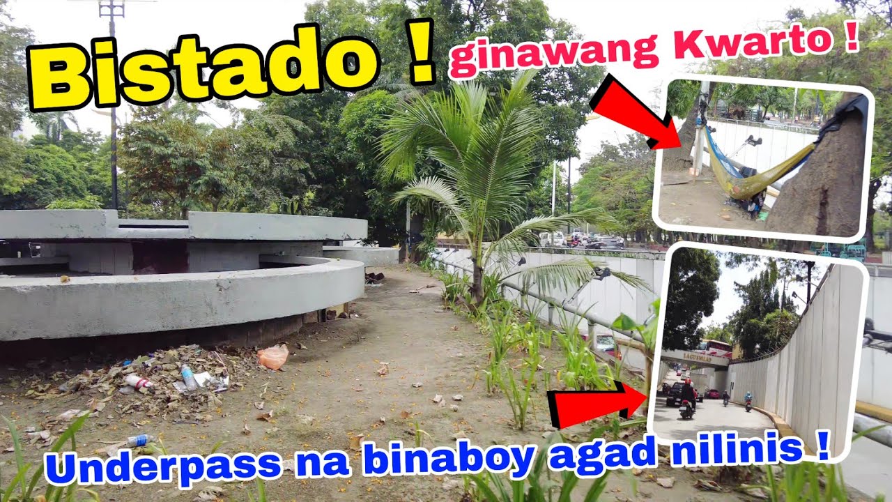 Nabisto ! Ginawang kwarto ang Park ! Underpass na binaboy agad nilinis ! Harap ng Manila city Hall