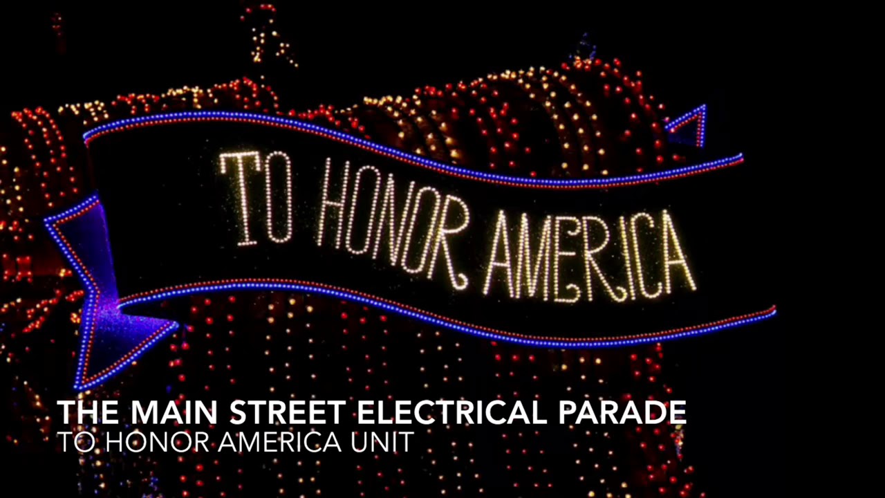 The Main Street Electrical Parade: To Honor America Unit music
