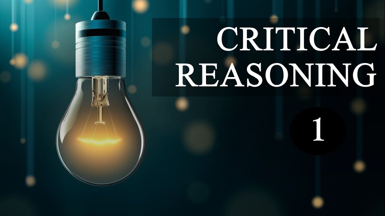 Critical Reasoning - 1