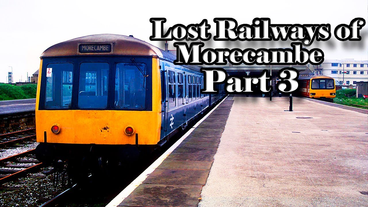 Lost Railway's Of Morecambe Part 3 (Promenade Station/Signal Box/Goods Yard)