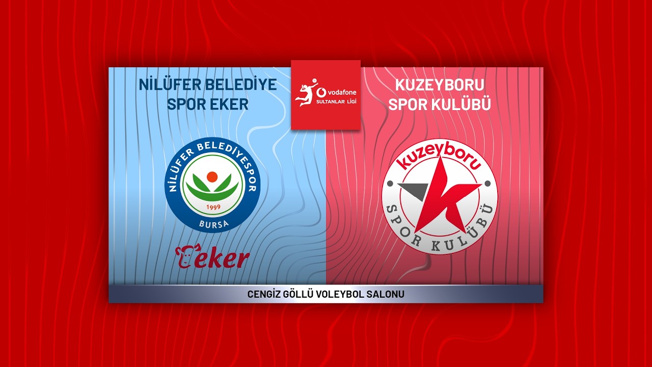 NİLÜFER BELEDİYESPOR EKER - KUZEYBORU Vodafone Sultanlar Ligi