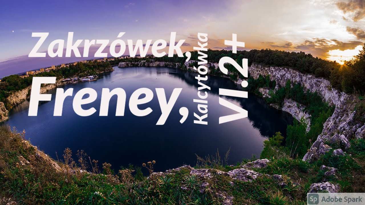 Krak&oacute;w, Zakrz&oacute;wek, Freney, Kalcyt&oacute;wka VI.2+