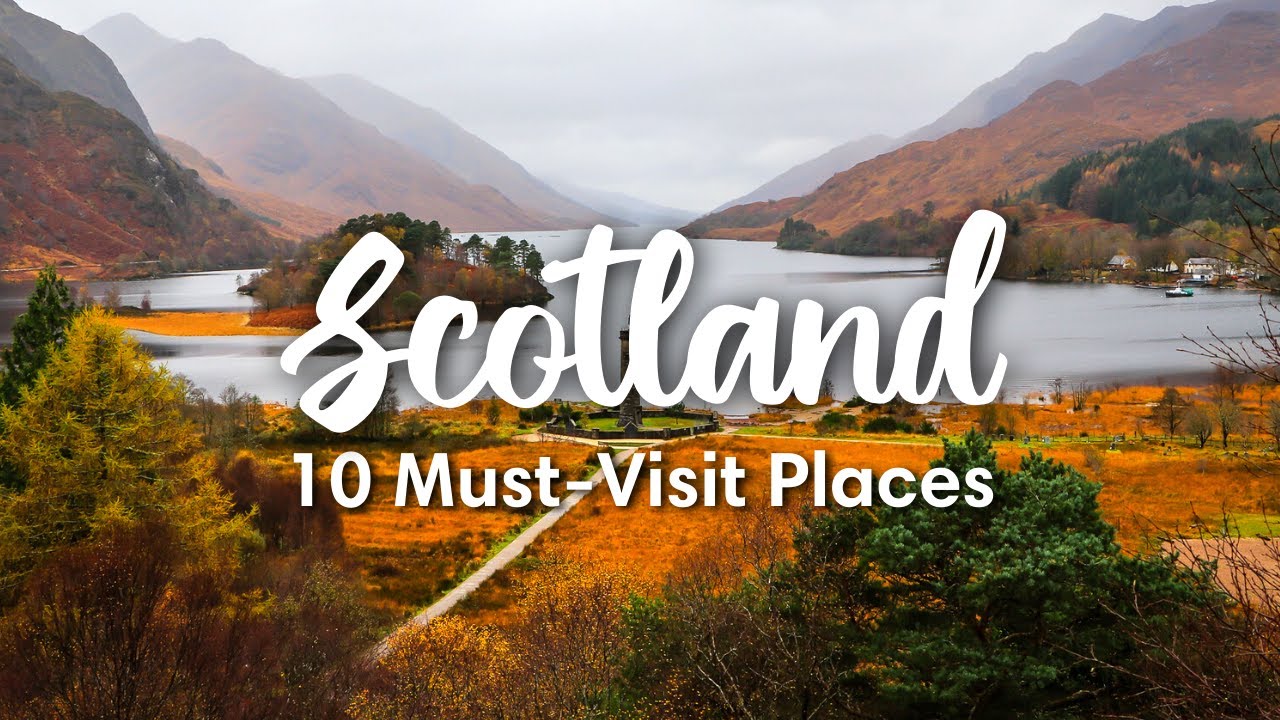 SCOTLAND TRAVEL | 10 Beautiful Places To Visit In Scotland (+ Itinerary Suggestions!)