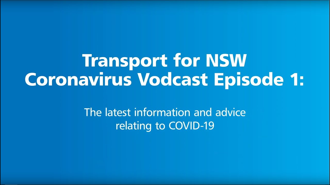 Transport for NSW Coronavirus Vodcast Episode 1