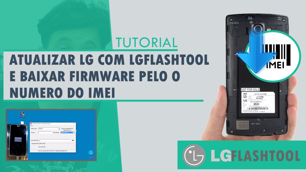 Atualizar LG com LGFlashTool e Baixar Firmware Usando o Numero do IMEI