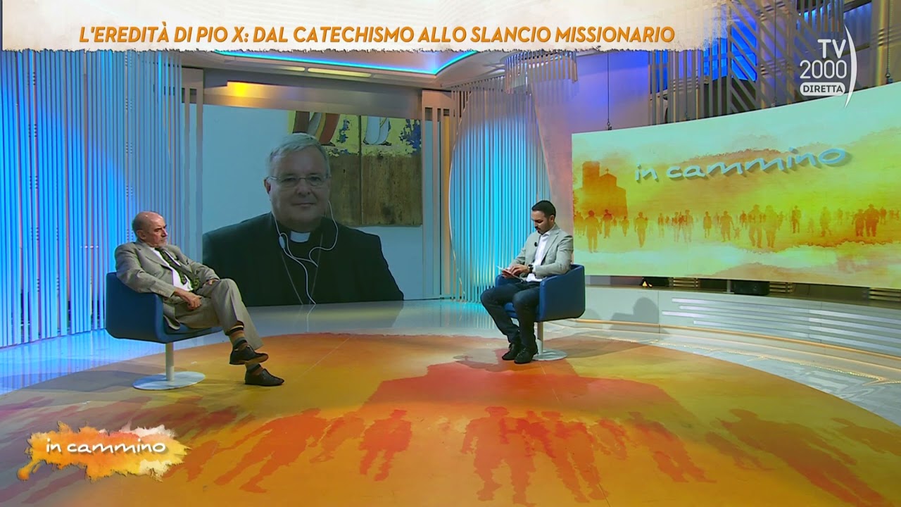 In Cammino (TV2000) 6 ottobre 2023 - L'eredità di Pio X: dal catechismo allo slancio missionario