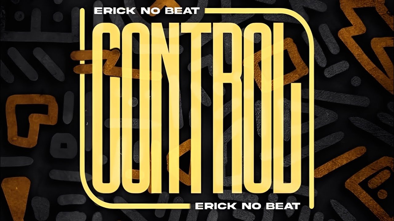 @ErickNoBeat. -Control(instrumental  Afro house)