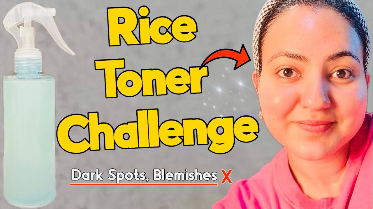 7 Days Rice Toner Challenge For Flawless Glowing Skin | DIY Remedy for Dark Spots, Pigmentation