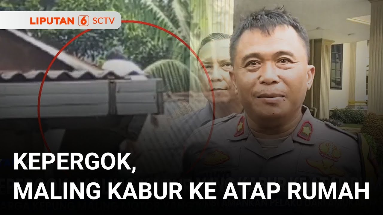 Kepergok Mencuri Motor, Maling Nekat Naik Atap Rumah Warga | Liputan 6