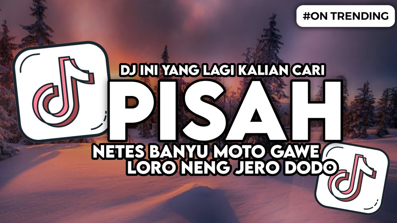 DJ PISAH GUYON WATON - NETES BANYU MOTO GAWE LORO NENG JERO DODO VIRAL TIKTOK