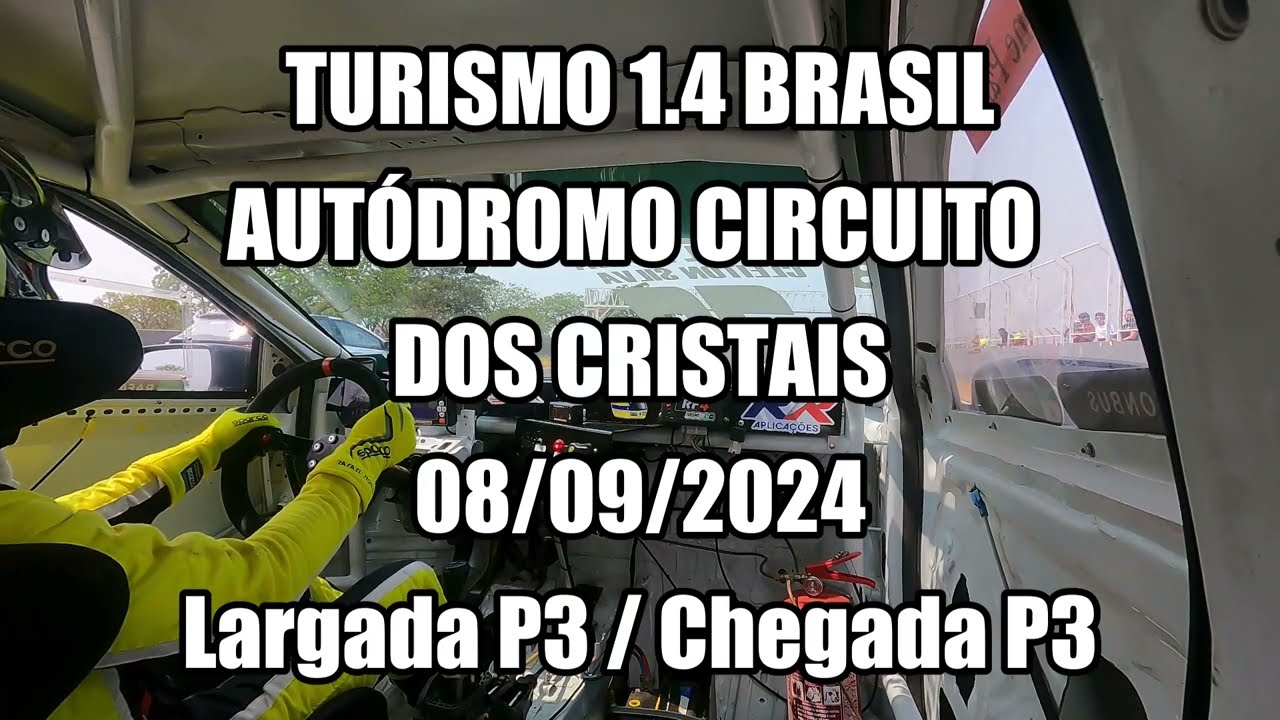 Campeonato Brasileiro de Turismo 1.4 - Autódromo de Circuito dos Cristais -  Largada P3 / Chegada P3
