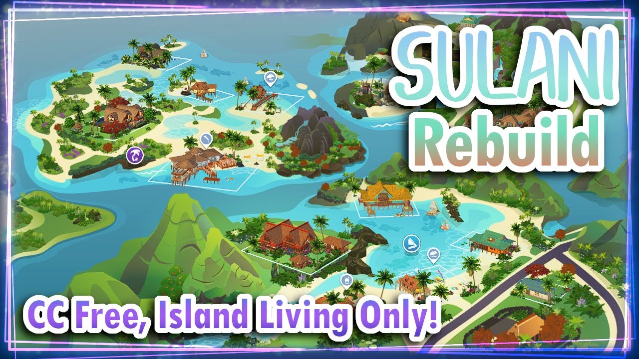The Sims 4 Sulani Rebuild | CC Free, Island Living EP Only