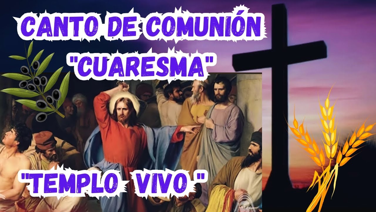 3° Domingo de Cuaresma/ Canto de Comunión 