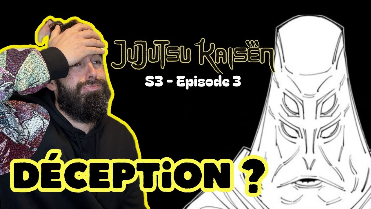 EXPLANATIONS EPISODE 3 JJK S3