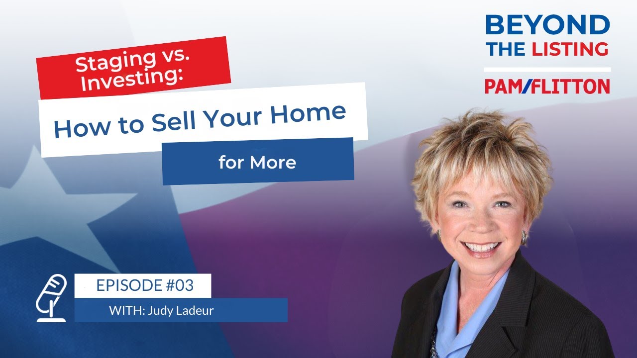 Staging vs. Investing: How to Sell Your Home for More with Judy Ladeur - EP 3