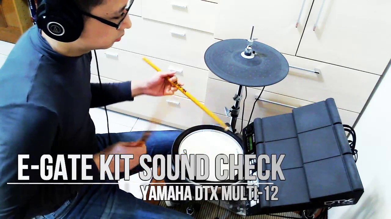 Yamaha DTX Multi-12 E-Gate Kit Sound Check