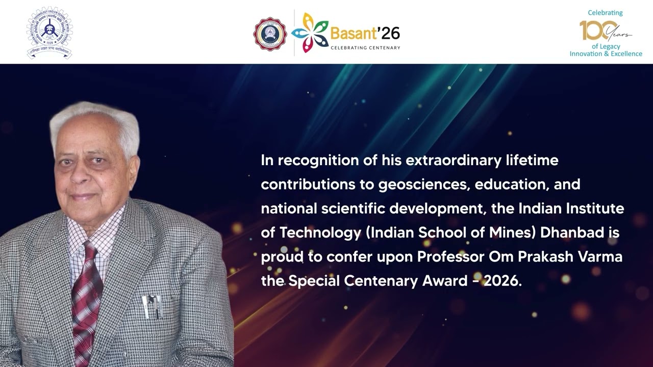 IIT(ISM) Dhanbad Honors Prof. O. P. Varma: Centenary Basant 2026