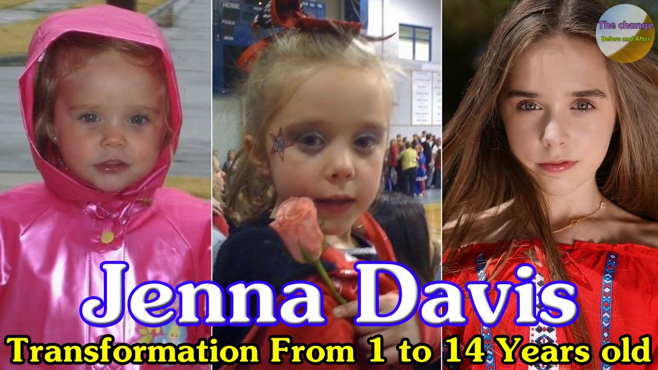 Jenna Davis transformation From 1 to 14 Years old