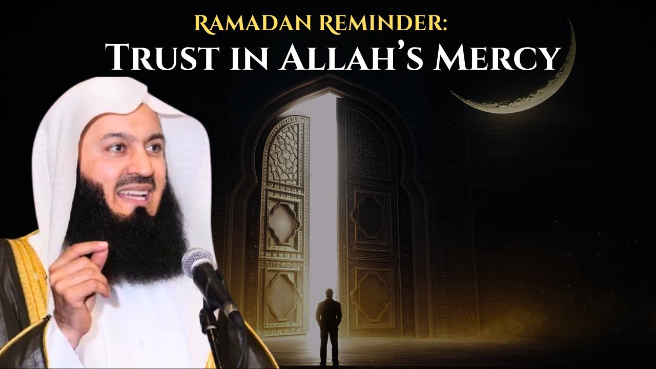 Ramadan Reminder: Trust in Allah&rsquo;s Mercy | Mufti Menk Answers | Islamic Lecture