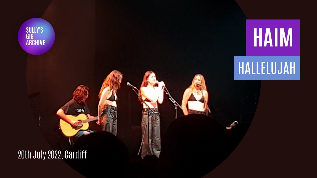 Haim - Hallelujah [Live] - Cardiff (20 July 2022)