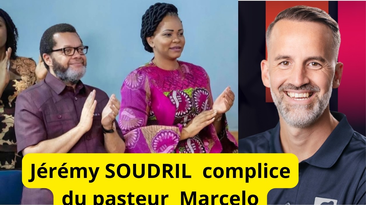 PASTEUR JEREMY SOUDRILE COMPLICE DANS L'AFFRAIRE DU  PASTEUR MARCELO