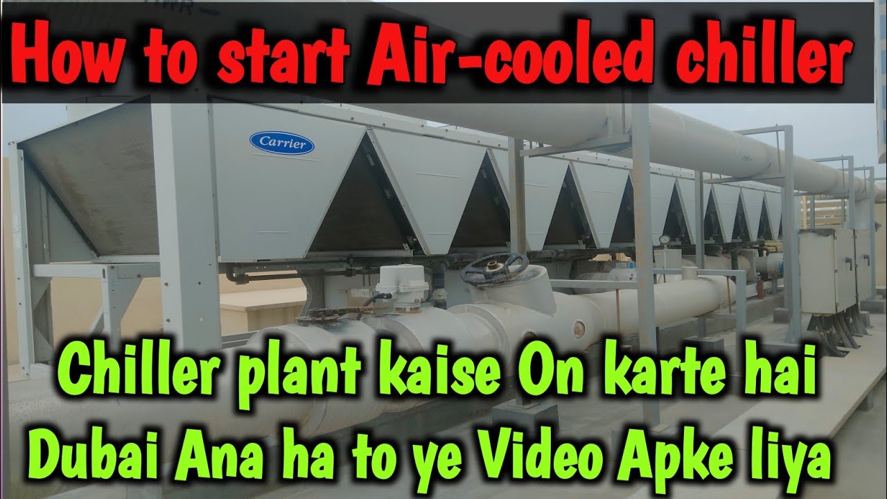 How to start hvac chiller plant || Carrier chiller how to start || Chiller start karne ka tarika ||