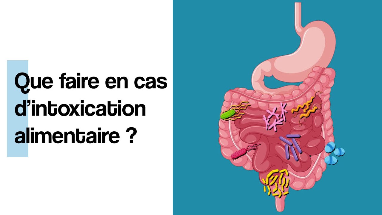 Que faire en cas d&rsquo;intoxication alimentaire ?