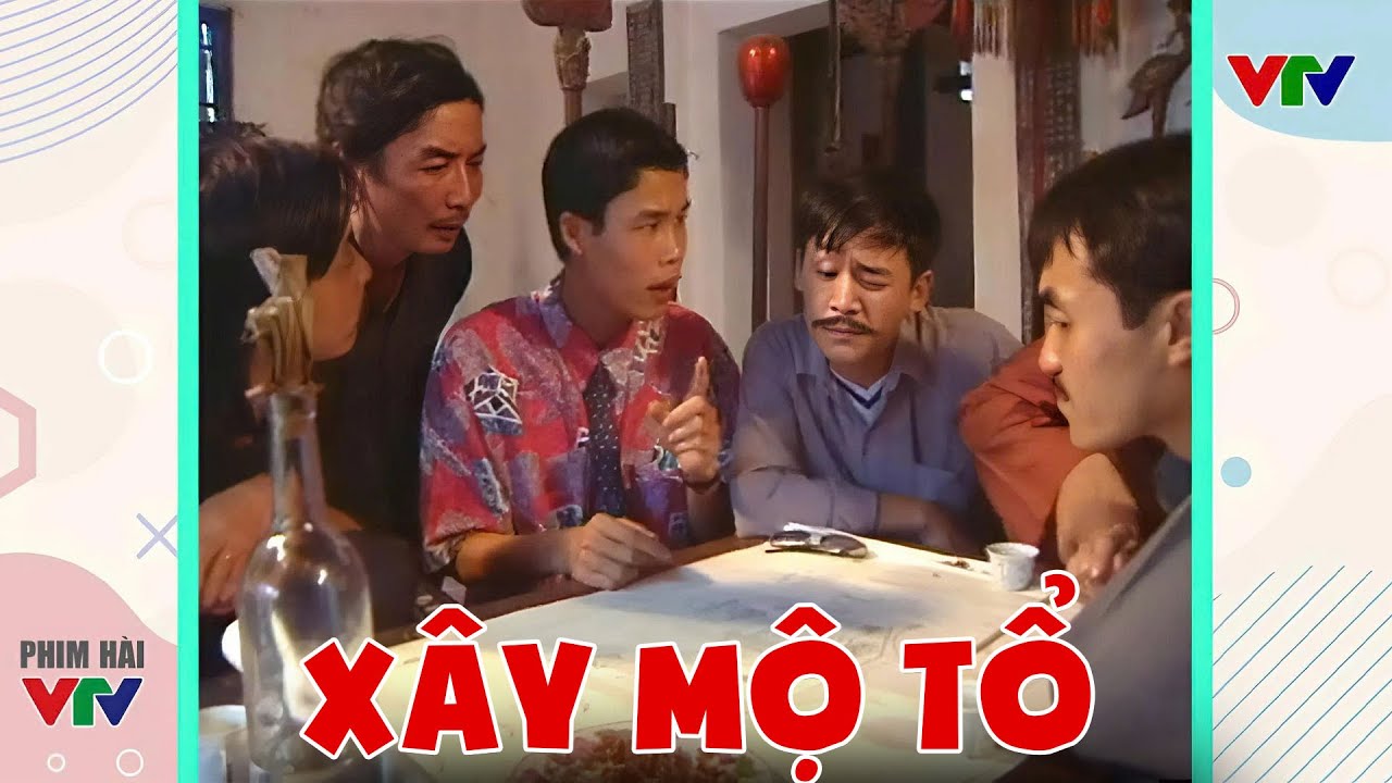 Gặp nhau cuối tuần - XÂY MỘ TỔ - Hài Quốc Trượng - Hài VTV hay nhất 2025 - Phim Hài VTV