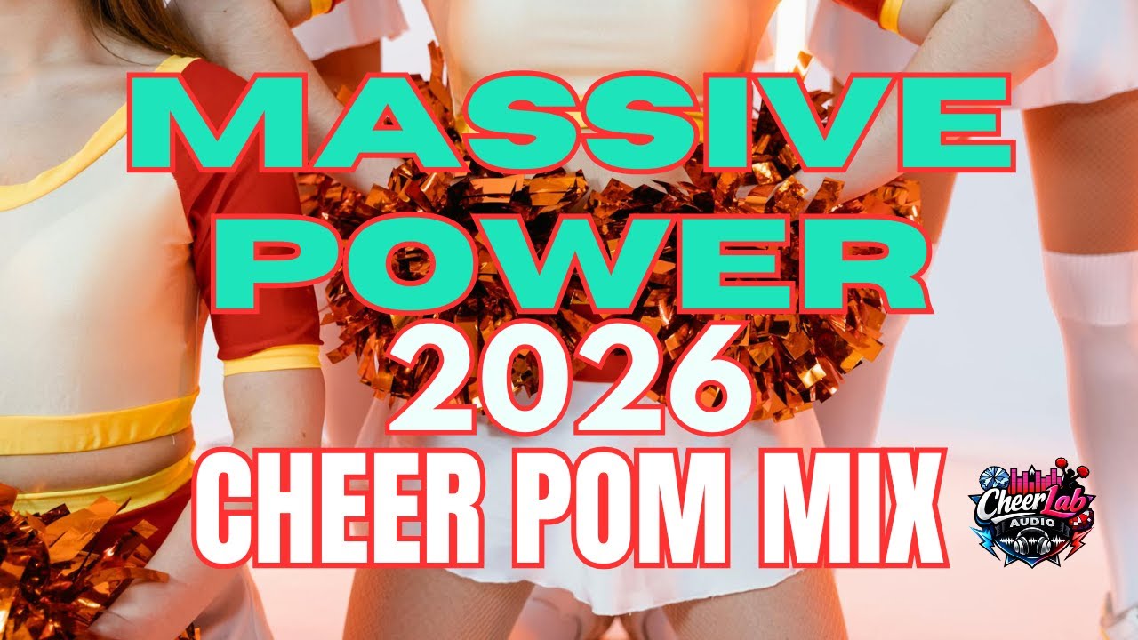 Massive Power - Cheer Dance Pom Mix 2026