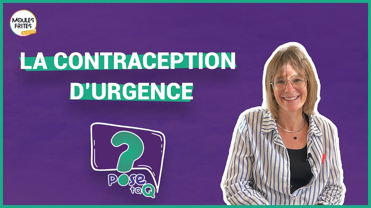#6 Pose ta Q - La contraception d’urgence