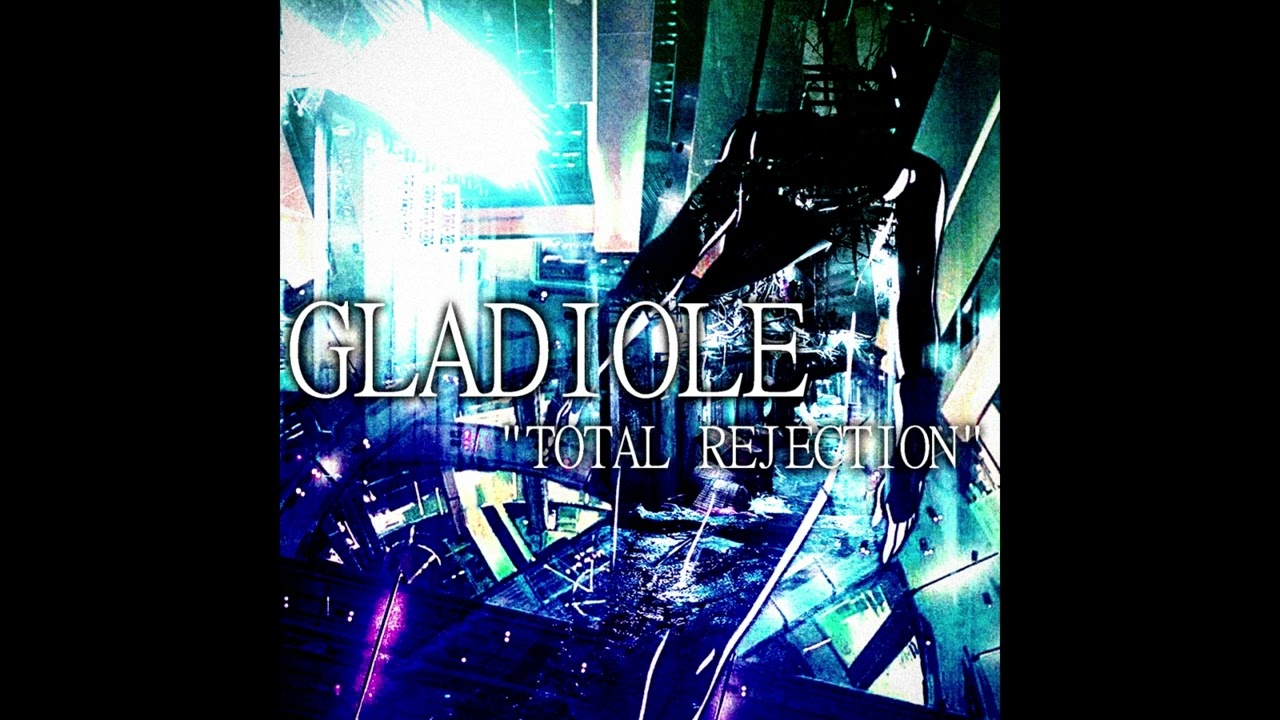 Gladiole (US) &mdash; Total Rejection &mdash; 2025 full length