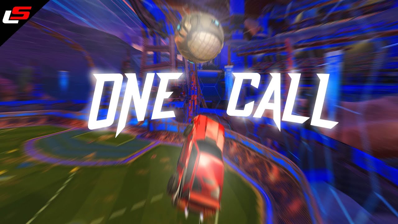 ONE CALL (Rocket League Montage)