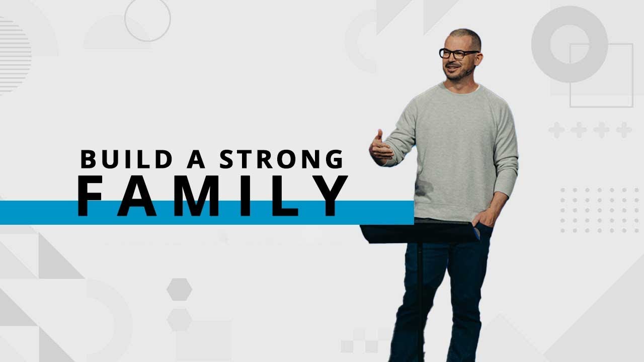 Build a Strong Family | Scott Nickell