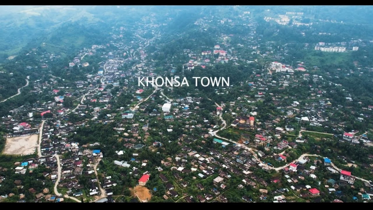 KHONSA TOWN 2023 || Tirap District Arunachal Pradesh