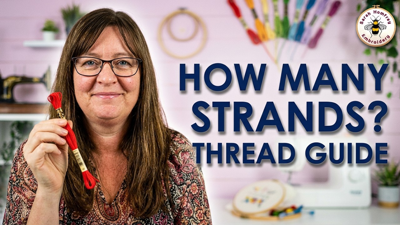 How many strands do I use? Tips on how to use & organise embroidery stranded cotton, floss & threads