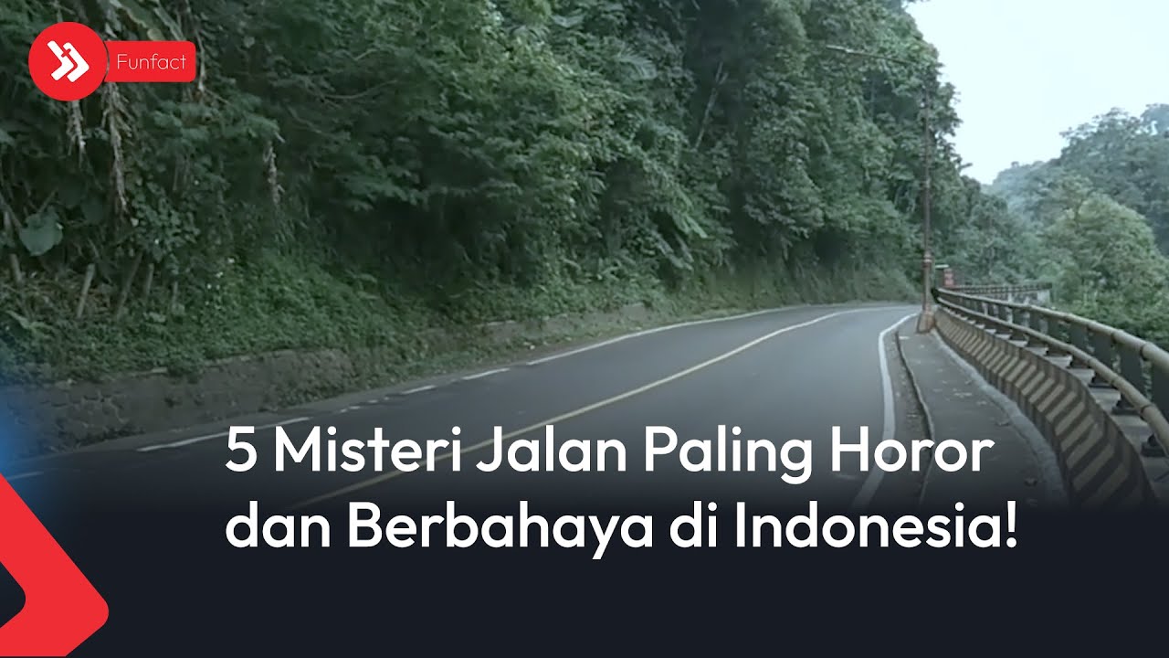 5 Misteri jalan paling horor dan berbahaya di Indonesia!