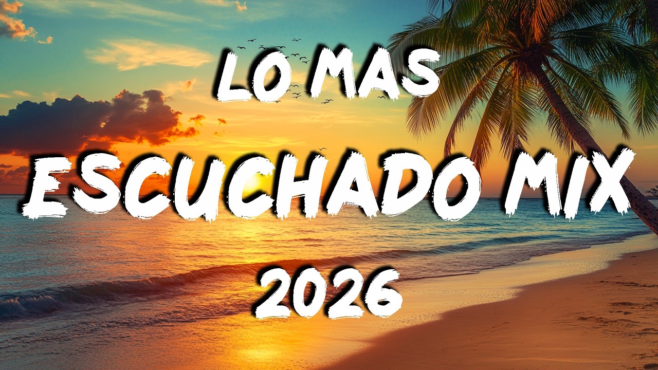 MIX MUSICA MARZO 2026 🎧 CANCIONES LO MAS ESCUCHADO DE VERANO 2026 🎸 EXITOS DE MOMENTO