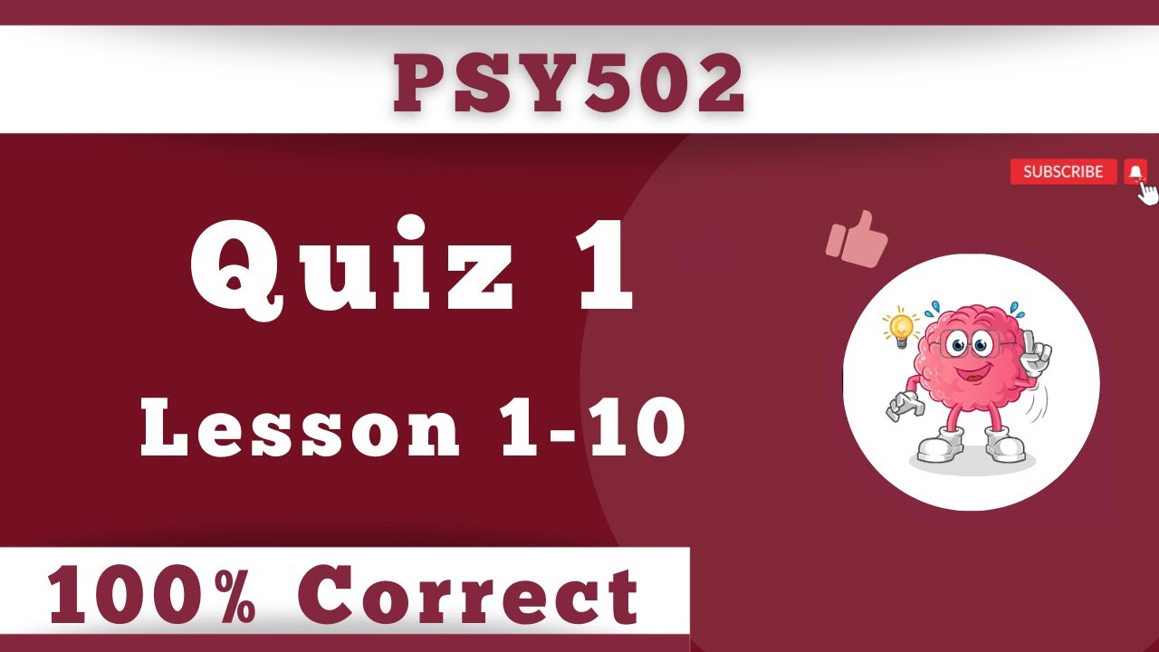PSY502 Quiz 1_Lesson 1-10_Fall 2023_100% correct_Psy502 quiz 1 solution